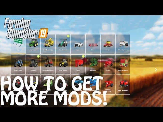 HOW TO GET MORE MODS in Farming Simulator 2019 | THE BEST WAY TO GET NEW MODS | PS4 | Xbox One