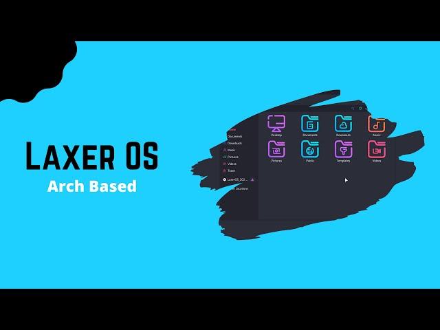 LAXER OS | Not Strict | An Arch Linux With Gnome That Doesn't Demand So Many Resources & Good Looks