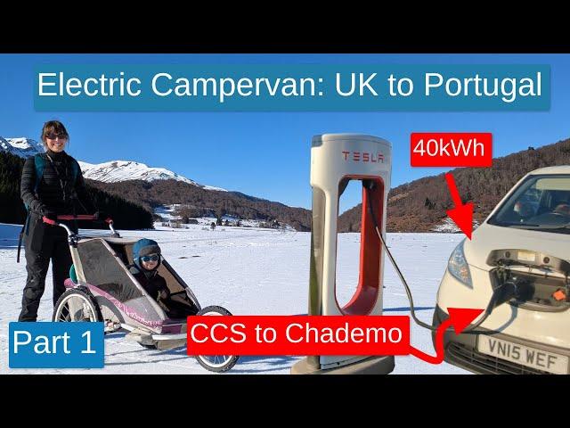 Electric Campervan CCS to Chademo adaptor testing: Part 1 Pyrenees