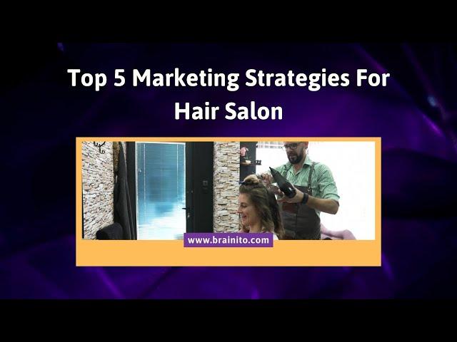 Marketing Strategies for Salons & Spas