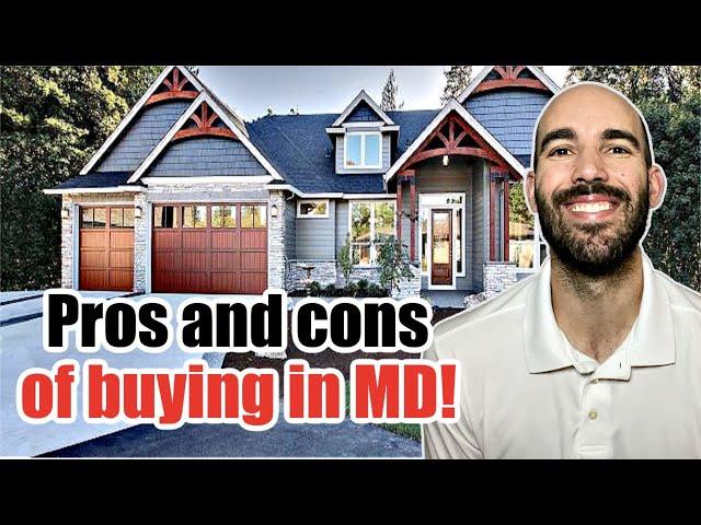 Buying a Home in Maryland [PROS and CONS]