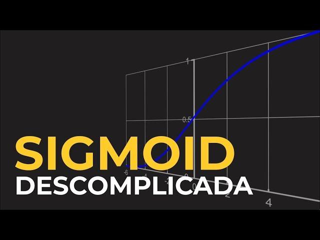 Sigmoid Descomplicada