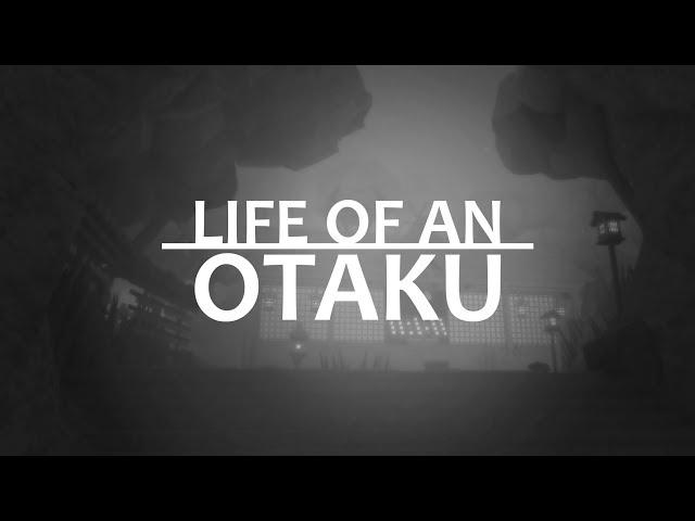 Life of an Otaku Trailer