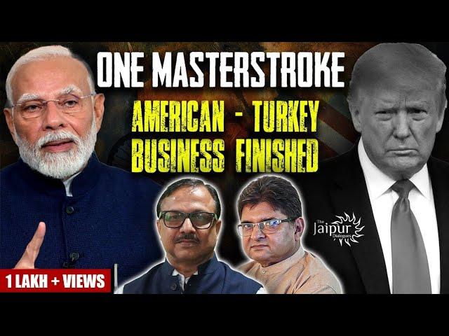 Modi has Destroyed American-Turkey Business with One Stroke | Pak प्यासा मर रहा है | Vijay Sardana