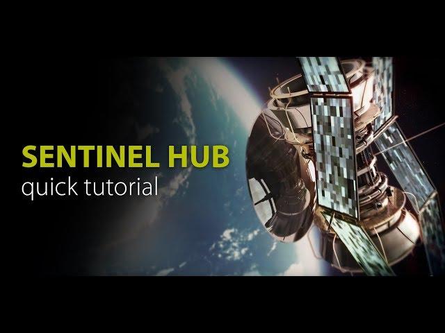 Quick tutorial on Sentinel Hub