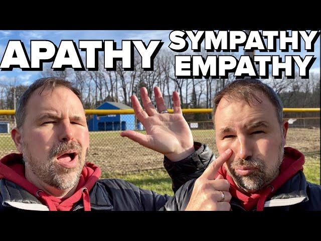 ENGLISH LESSON ON SYMPATHY, EMPATHY, AND APATHY