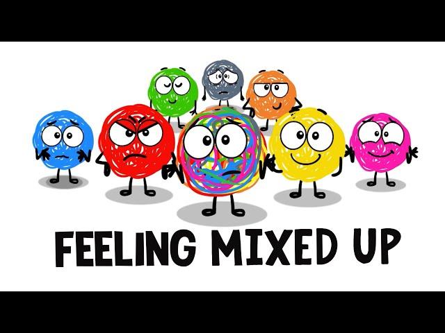 Feeling Mixed Up- Animated Song