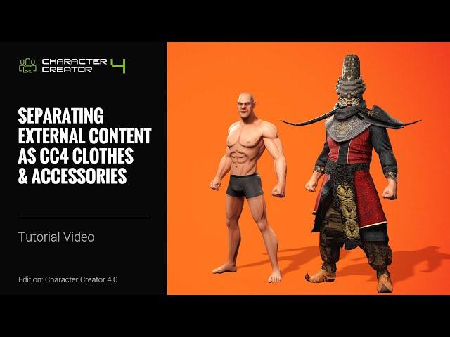 Character Creator 4 Tutorial - Separating External Content as CC4 Clothes and Accessories