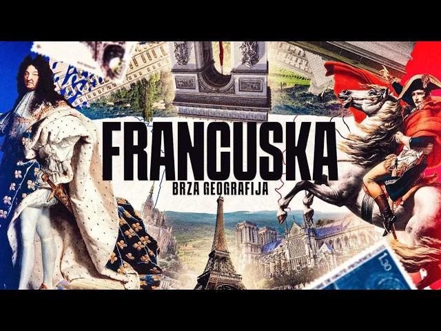 FRANCUSKA | Sve o Francuskoj | Brza Geografija