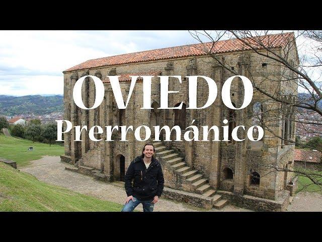 OVIEDO prerrománico y el Monte Naranco | Viajando con Mirko