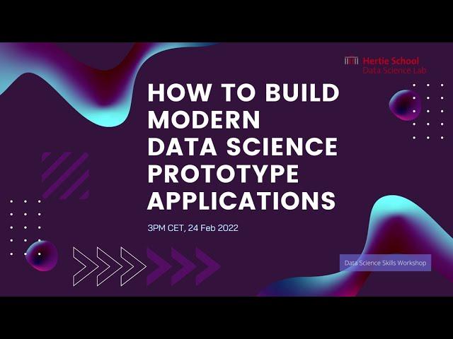 How to build modern data science prototype applications