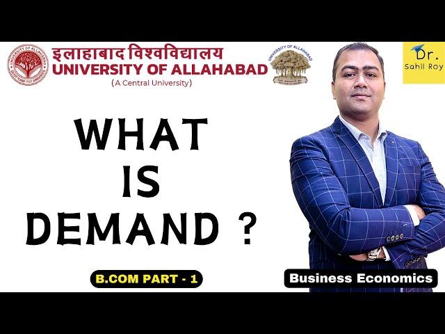 Business Economics |  Demand Meaning & Definition | Class 3 | Dr. Sahil Roy