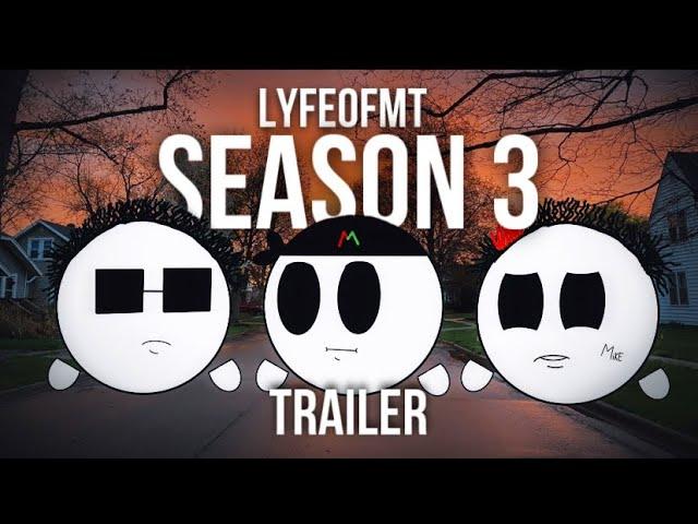 LyfeOfMT Season 3 (Trailer)