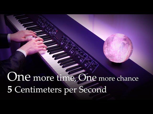 One more time, One more chance - 5 Centimeters per Second [Piano]