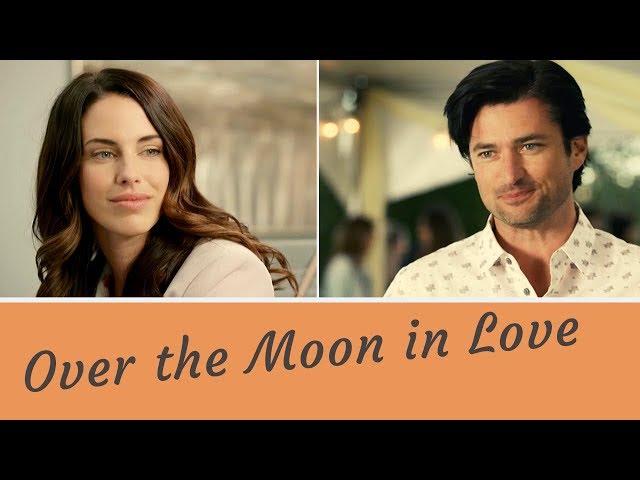 Romantic Tribute to Over the Moon in Love (NEW 2019 Hallmark Movie ft. Jessica Lowndes, Wes Brown)