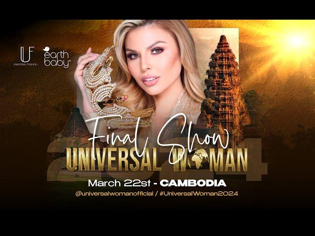 Universal Woman • Final Night 2024 in Cambodia