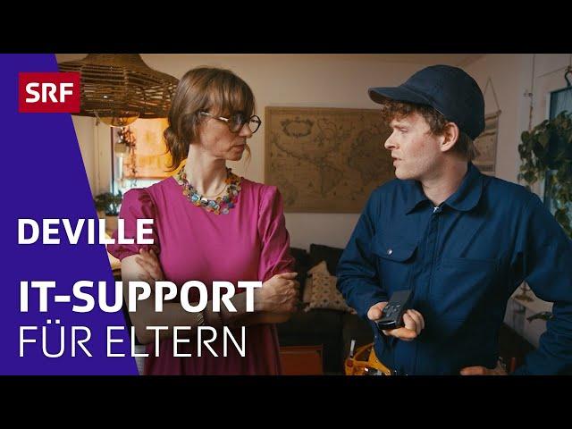 IT-Support für Eltern | Satire | Deville | SRF