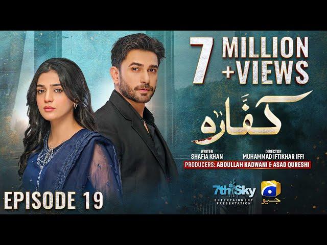 Kaffara Episode 19 - [Eng Sub] - Ali Ansari - Laiba Khan - Zoya Nasir - 15th Aug 2024 - HAR PAL GEO