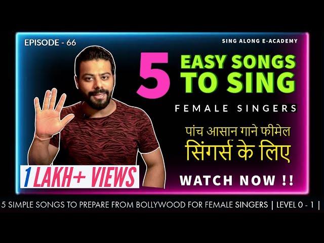 5 Easy songs for Female Singers | Level 0 -1| For Singing & Practice | Episode  - 66 | Sing Along