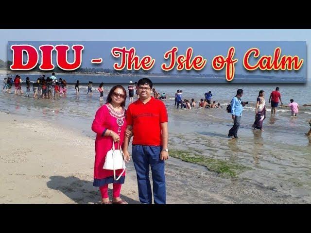 Diu | The Isle Of Calm | Shukla Choudhury
