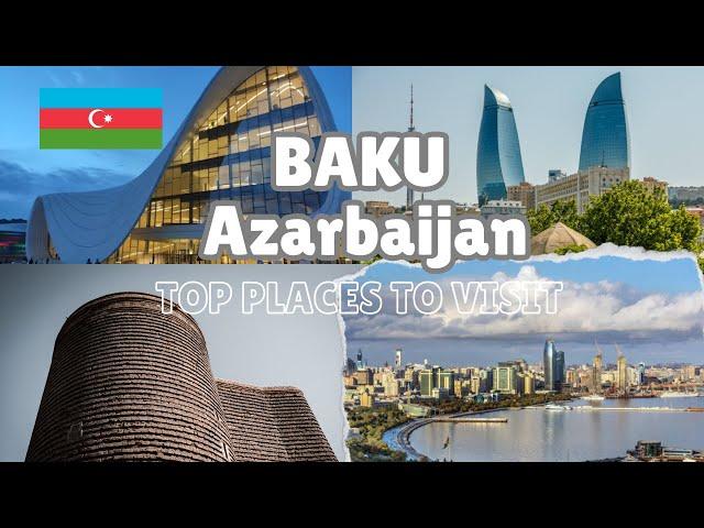 Top 10 Places of Baku Azerbaijan 2024 | Baku Complete Tour Guide