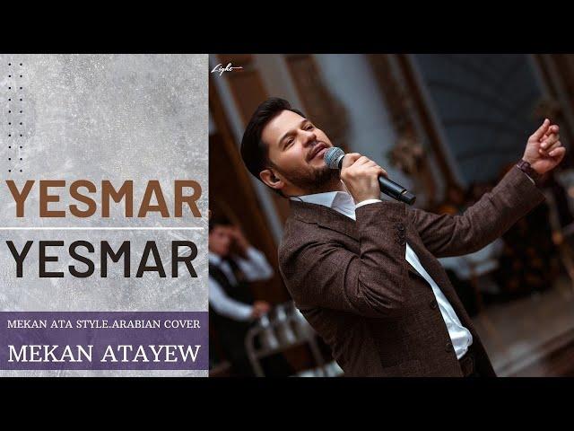 Mekan Atayew - Yesmar Yesmar (Arabian cover song)