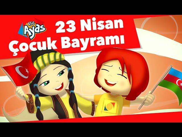 RGG Ayas - 23 Nisan Çocuk Bayramı - Çizgi Film | Düşyeri