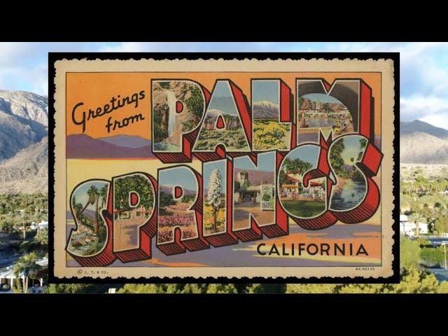 A to Z of Palm Springs