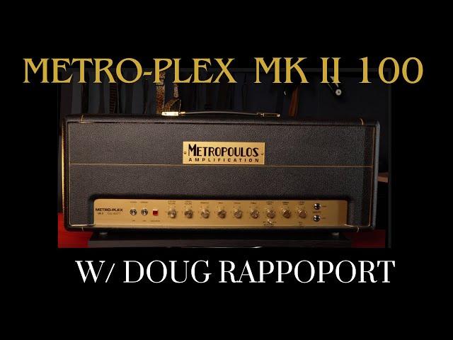 Metro Plex Mk II 100 w Doug Rappoport