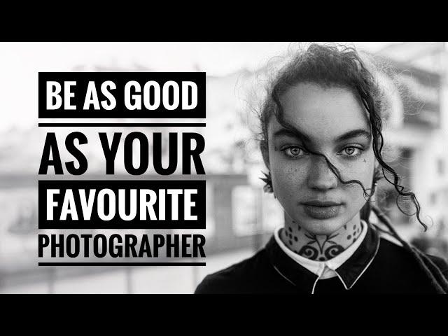 Learn from photography heroes - Education is key