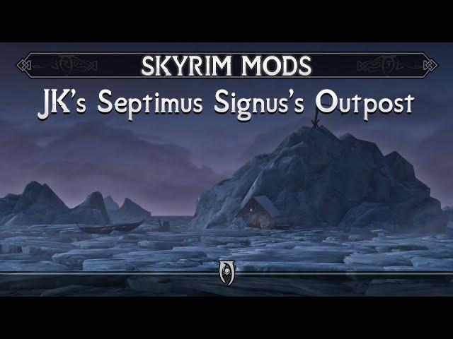 JK's Septimus Signus's Outpost | Skyrim Mods (SE/AE)