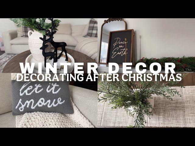 NEW WINTER DECORATE WITH ME / DECORATING AFTER CHRISTMAS / NEUTRAL WINTER DECOR IDEAS