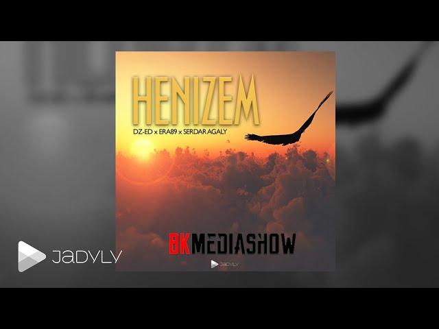 DZ-ED x Serdar Agaly x Era89 - Henizem (Official Music)