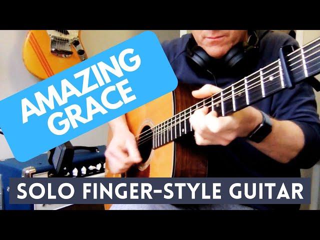 Amazing Grace - Solo Finger-Style Guitar