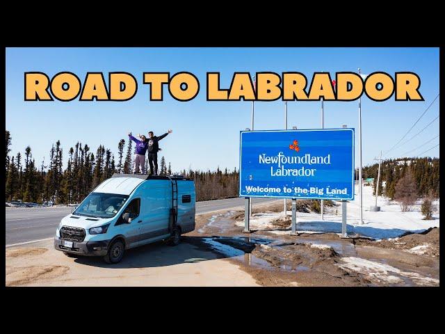 Did We Make A Mistake? Vanlife to Labrador Canada