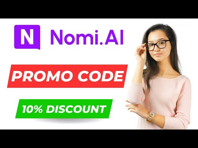 Nomi Ai Coupon Code | Saving 10% On Plans.