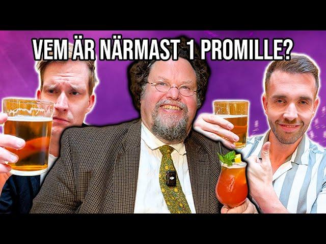 Drick till 1 promille annars förlorar du! Med Edward Blom & Kapten Mat