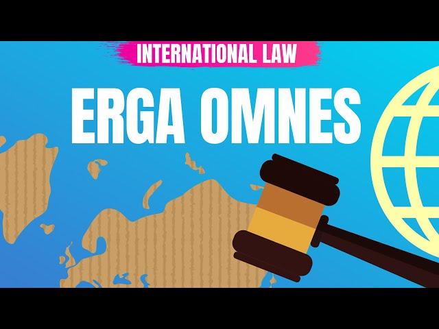 International Law explained | What is Erga Omnes obligation? Lex Animata Hesham Elrafei