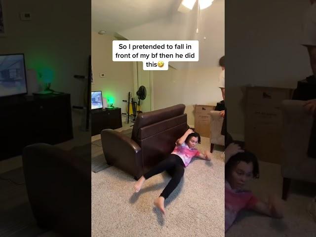 So I pretended to fall in front of my bf then he did this