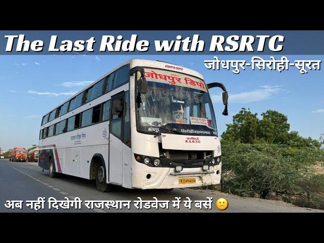 The Last Ride with Rsrtc I Jodhpur-Sirohi-Surat I राजस्थान रोडवेज की इन बसों की आखिरी यात्रा I