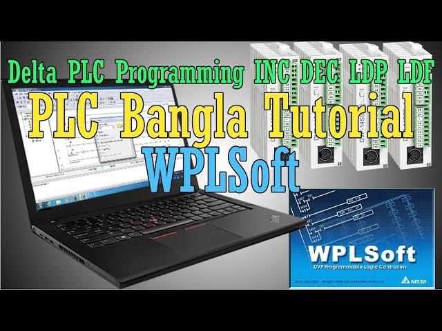 Delta PLC Programming INC DEC LDP LDF | PLC Bangla Program