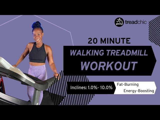 20 Minute Fat-Burning Walking Treadmill Workout|Follow-Along| Inclines: 1% -10%