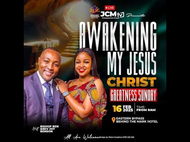 JCM GREATNESS SUNDAY || THEME: AWAKENING MY JESUS CHRIST