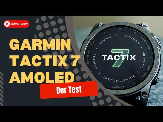 GARMIN tactix 7 Amoled Edition: die taktische Epix Pro