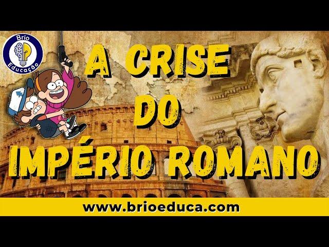 História: A Crise do IMPÉRIO ROMANO |Ensino Fundamental|