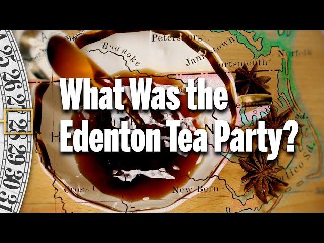 What Was the Edenton Tea Party?  //  A History Minute with David Rubenstein S1E7