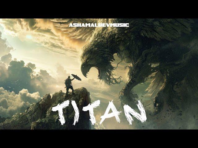 Epic Cinematic and Dramatic Trailer Music | Titan - by AShamaluevMusic