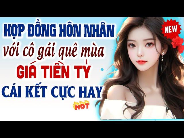 Truyện ngôn tình Hạ Vy: Hợp đồng hôn nhân với cô gái quê mùa giá tiền tỷ