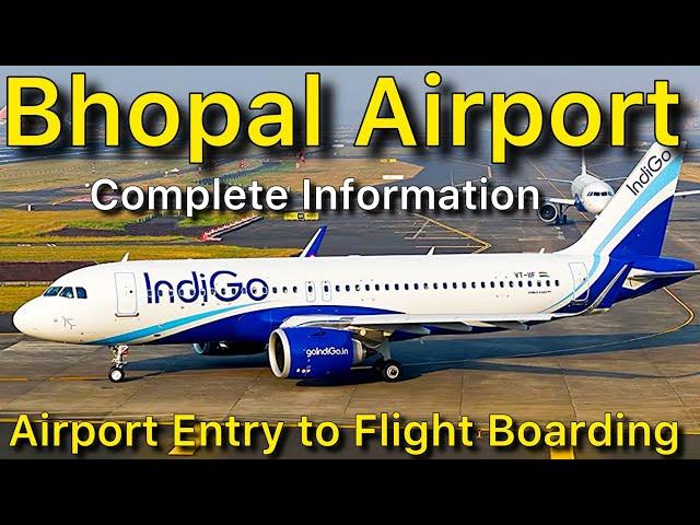 Bhopal Airport Entry Gate to Flight Boarding Complete Information | Raja Bhoj Airport Bhopal