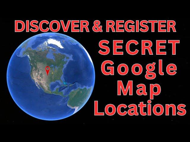 Discover & Register Secret Google Map Locations